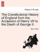 The Constitutional History of England from the Accession of Henry VII to the Death of George II. by Henry Hallam