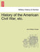 History of the American Civil War, etc. by John William Draper
