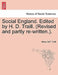 Social England. Edited by H. D. Traill. (Revised and partly re-written.). by Henry Duff Traill