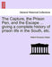 The Capture, the Prison Pen, and the Escape ... Giving a Complete History of Prison Life in the South, Etc. by Willard Worcester Glazier