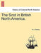 The Scot in British North America. by W. J. Rattray