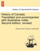 History of Canada. Translated and accompanied with illustrative notes. Second edition, revised. VOL. II, THIRD EDITION by François Xavier Garneau, Andrew Bell