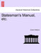 Statesman's Manual, etc. by Edwin Williams
