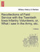 Recollections of Field Service with the Twentieth Iowa Infantry Volunteers; Or, What I Saw in the Army, Etc. by C. Barney