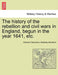 The history of the rebellion and civil wars in England, begun in the year 1641, etc. by Edward Clarendon, Bulkeley Bandinel