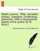 Maple Leaves, 1894. Canadian History. Literature. Ornithology. [Sketches. With a biographical sketch of the author by W. Kirby.] by James MacPherson Le Moine, William Kirby