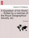 A Gazetteer of the World ... Edited by a member of the Royal Geographical Society, etc. by Anonymous