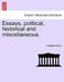 Essays, political, historical and miscellaneous. by Archibald Alison
