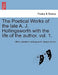The Poetical Works of the Late A. J. Hollingsworth with the Life of the Author. Vol. 1. by Alfred Johnstone Hollingsworth, George Sexton