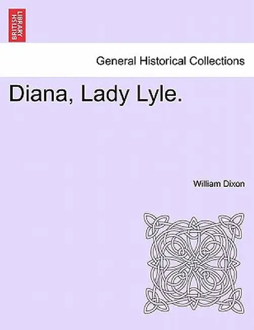 Diana, Lady Lyle. by William Dixon