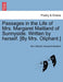 Passages in the Life of Mrs. Margaret Maitland of Sunnyside. Written by herself. [By Mrs. Oliphant.] by Oliphant, Margaret Maitland