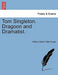 Tom Singleton. Dragoon and Dramatist. by William Webb Follett Synge