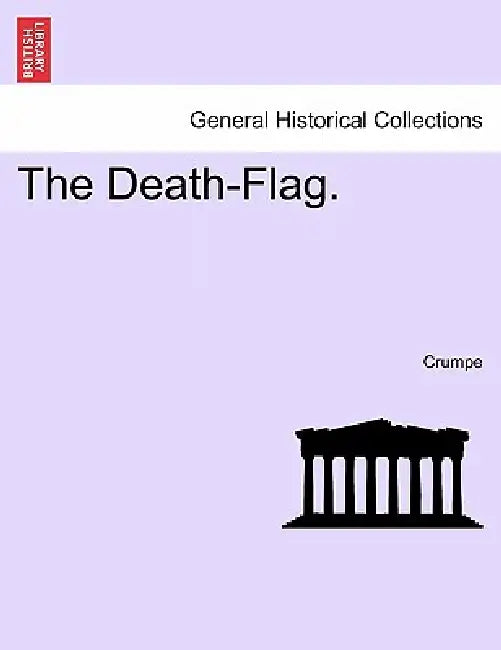 The Death-Flag. by Crumpe