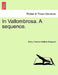 In Vallombrosa. a Sequence. by Emily Frances Adeline Sergeant