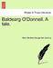 Baldearg O'Donnell. a Tale. Vol. I by Albert Stratford George Canning