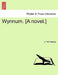 Wynnum. [A Novel.] by J. Hennessey