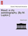 Maud; a city autobiography. [By M. Lupton.] by Margaret Lupton