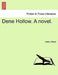Dene Hollow. a Novel. by Henry Wood
