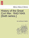 History of the Great Civil War. 1642/1649. [Sixth series.] VOL. II by Samuel Rawson Gardiner