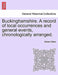 Buckinghamshire. a Record of Local Occurrences and General Events, Chronologically Arranged. Vol. III. by Robert Gibbs