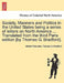 Society, Manners and Politics in the United States Being a Series of Letters on North America ... Translated from the Third Paris Edition [By Thomas G by Michel Chevalier, Thomas G. Bradford