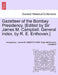 Gazetteer of the Bombay Presidency. [Edited by Sir James M. Campbell. General index, by R. E. Enthoven.] Volume IX, Part I by James M. 