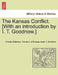 The Kansas Conflict. [With an introduction by I. T. Goodnow.] by Governor Of Kansas Charles Robinson, Isaac T. Goodnow