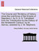 The Course and Tendency of History Since the Overthrow of the Empire of Napoleon I. by G. G. G. Translated from His "Introduction to the History of th by Georg Gottfried Gervinus