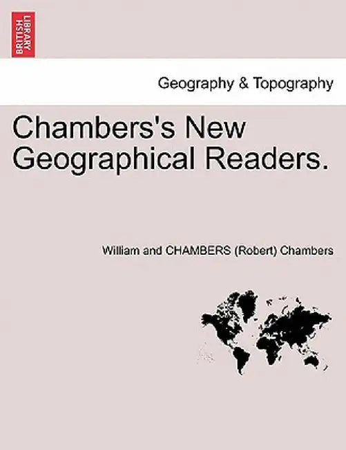 Chambers's New Geographical Readers. Book II. by William And Chambers Chambers