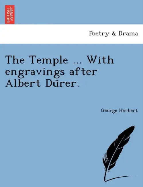 The Temple ... with Engravings After Albert Du Rer. by George Herbert