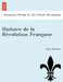 Histoire de la Révolution Française by Jules Michelet