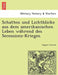 Schatten Und Lichtblicke Aus Dem Amerikanischen Leben Während Des Secessions-Krieges. by August Conrad