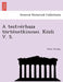 A Testverhaza Tortenetkincsei. Kozli V. S. by Soma Vereby