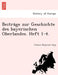 Beitra GE Zur Geschichte Des Bayerischen Oberlandes. Heft 1-4. by Johann Nepomuk Sepp