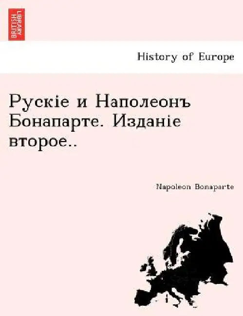 . .. by Bonaparte, Napoleon