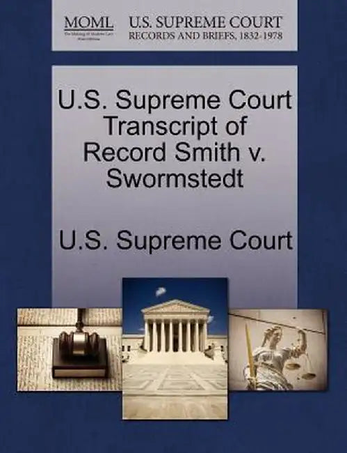 U.S. Supreme Court Transcript of Record Smith V. Swormstedt by U. S. Supreme Court