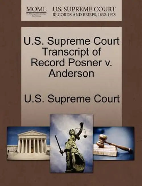 U.S. Supreme Court Transcript of Record Posner V. Anderson by U. S. Supreme Court