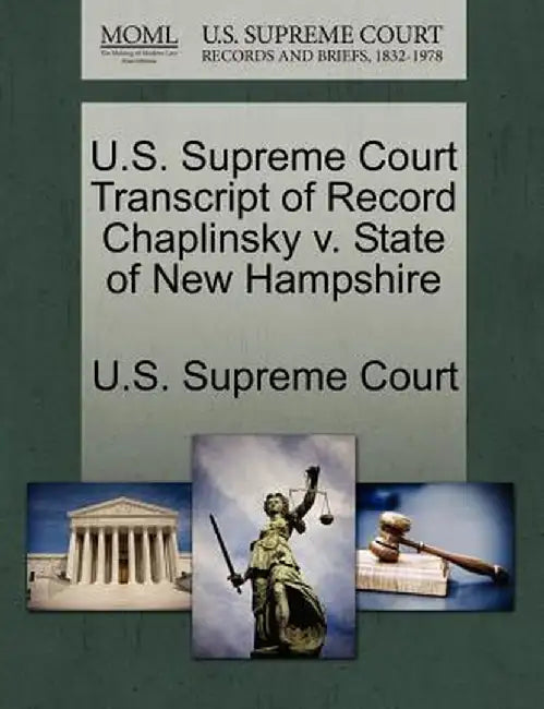 U.S. Supreme Court Transcript of Record Chaplinsky V. State of New Hampshire by U. S. Supreme Court