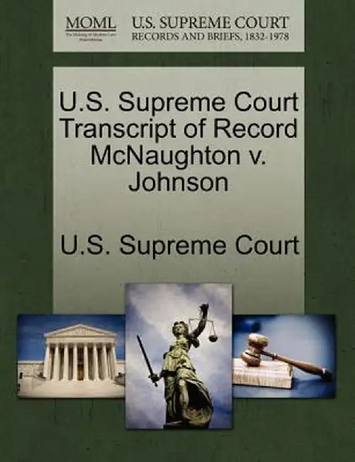 U.S. Supreme Court Transcript of Record McNaughton V. Johnson by U. S. Supreme Court