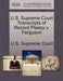 U.S. Supreme Court Transcripts of Record Plessy V. Ferguson by U. S. Supreme Court