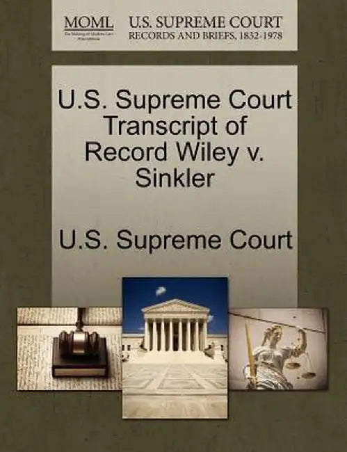 U.S. Supreme Court Transcript of Record Wiley V. Sinkler by U. S. Supreme Court