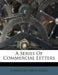 A Series of Commercial Letters by Johann Gottfried Flugel