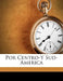 Por Centro-Y Sud-America by Raymond L. Grismer