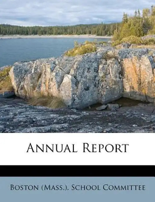Annual Report by Boston School Committee