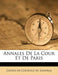 Annales de La Cour Et de Paris by Gatien De Courtilz De Sandras