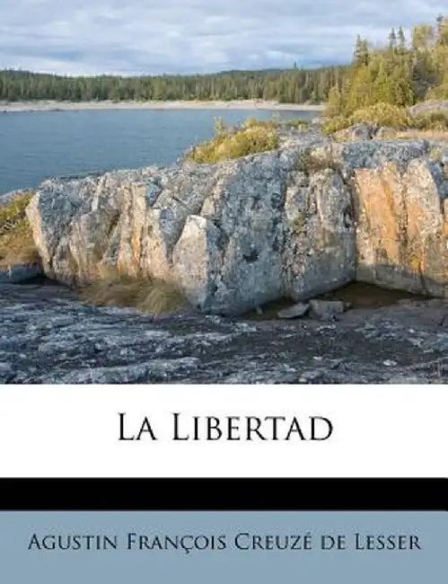 La Libertad by Agustin Fran Ois Creuz De Lesser