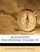 Automotive Engineering; Volume 10 by Society of Automotive Engineers
