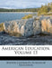 American Education; Volume 15 by Boston University School of Education