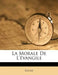 La Morale de L'Evangile by Michael Lucas