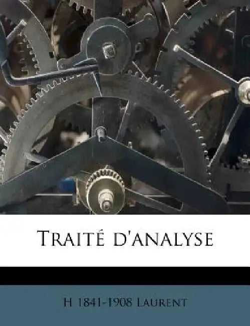 Traité d'analyse: 3 by H. 1841-1908 Laurent